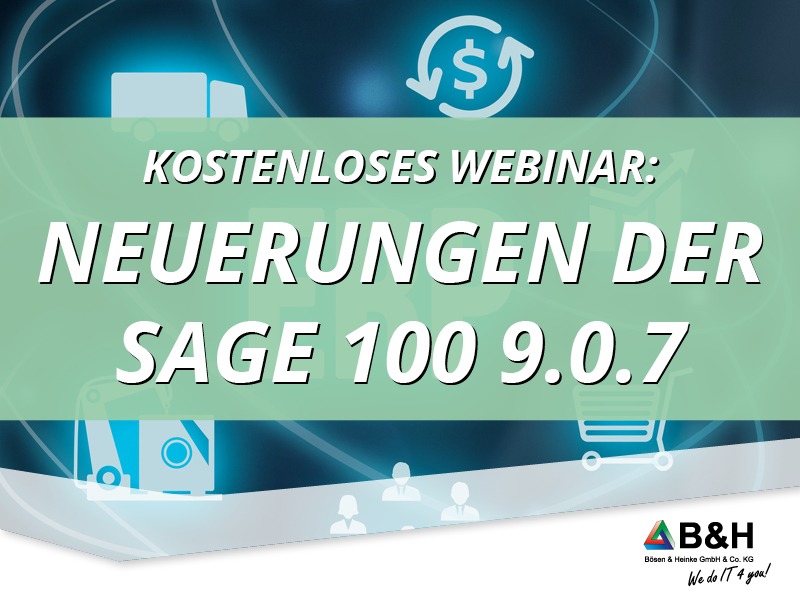 Kostenloses Webinar zu den Neuerungen der Sage 100 9.0.7 am 02.08.2024